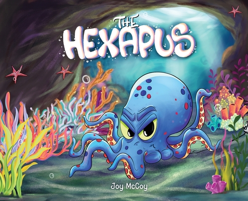 The Hexapus - Joy Mccoy