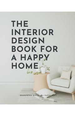 Poza produsului The Interior Design Book For A Happy Home - Sofia Meri