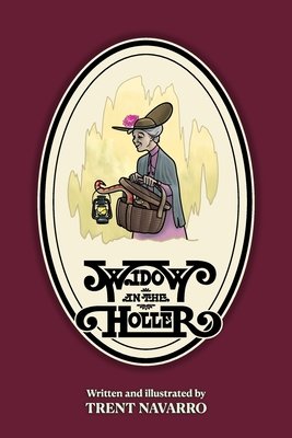 Widow in the Holler - Trent Navarro