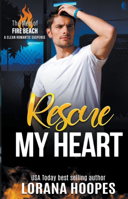 Rescue My Heart - Lorana Hoopes