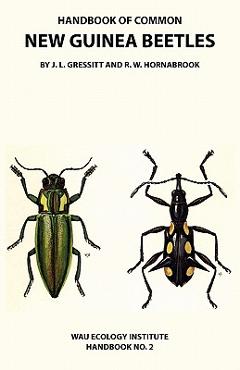Coperta cărții 'Handbook of Common New Guinea Beetles (Wau Ecology Institute Handbook No. 2) - J. Linsley Gressitt'