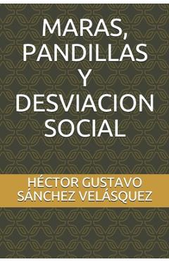 Coperta cărții 'Maras, Pandillas Y Desviacion Social - Hector Gustavo Sanchez Velasquez'