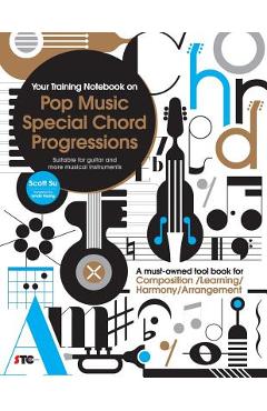 Coperta cărții 'Your Training Notebook On Pop Music Special Chord Progressions: A must-owned tool book for Composition / Learning /'