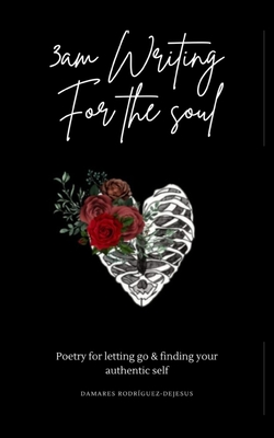 3am Writing For The Soul - Damares Rodriguez-dejesus