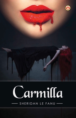 Carmilla - Joseph Sheridan Le Fanu