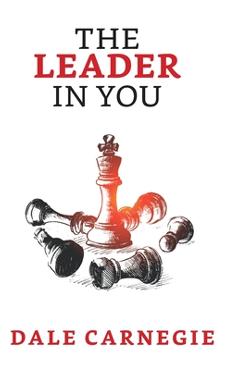 Poza produsului The Leader in You - Dale Carnegie