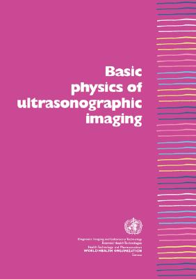 Basic Physics of Ultrasonographic Imaging - N. M. Tole
