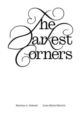 The Darkest Corners - Lena Marie Emrich