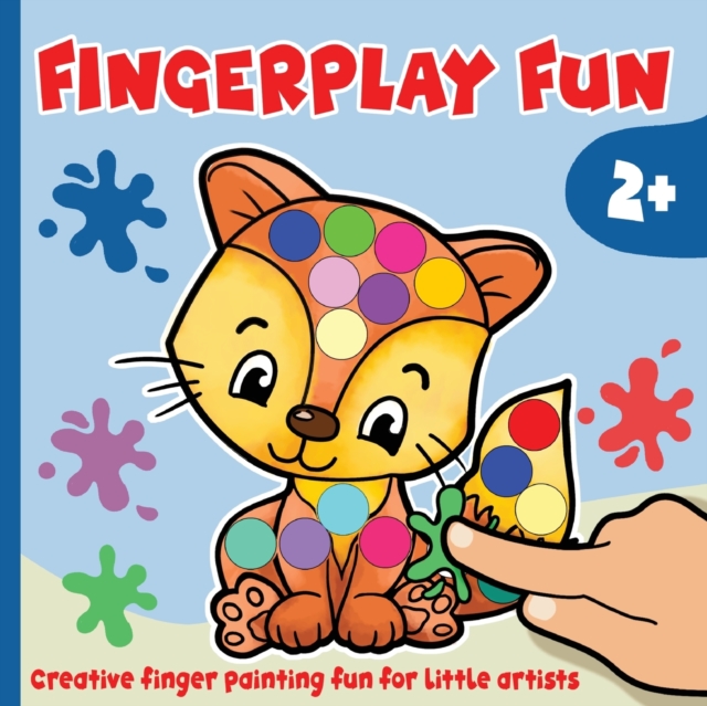 Fingerplay Fun - Activity book for kids 2 - 5 years: Creative finger painting fun for little artists - Velvet Idole