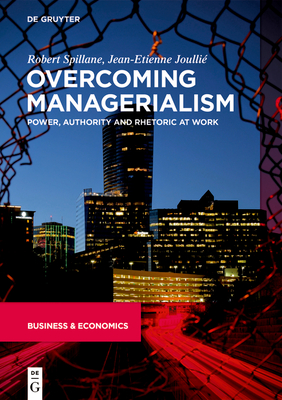 Overcoming Managerialism - Robert Jean-etienne Spillane Joullié