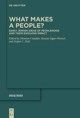 What Makes a People?: Early Jewish Ideas of Peoplehood and Their Evolving Impact - Dionisio Candido