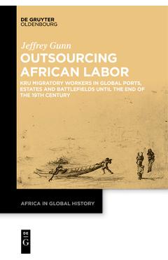 Coperta cărții 'Outsourcing African Labor - Jeffrey Gunn'