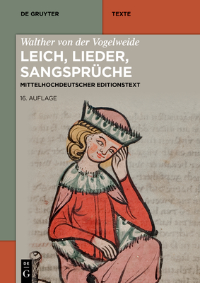 Walther von der Vogelweide: Leich, Lieder, Sangsprüche - No Contributor