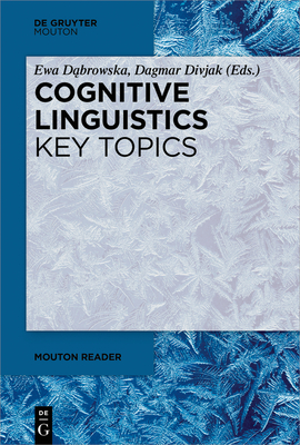 Cognitive Linguistics - Key Topics - Ewa Dąbrowska