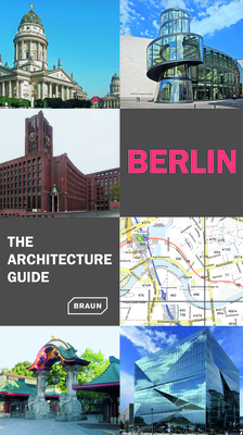 Berlin. the Architecture Guide - Rainer Haubrich