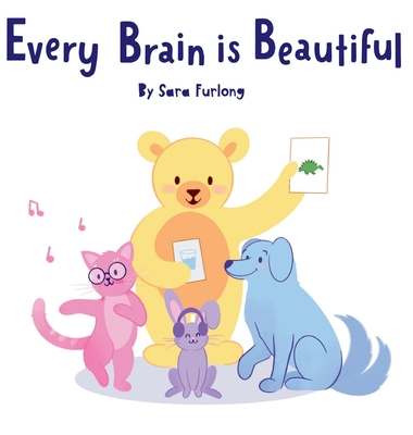 Every Brain is Beautiful - Sara Furlong
