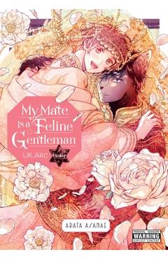 Coperta cărții 'My Mate Is a Feline Gentleman: UK ARC Under - Arata Asanae'