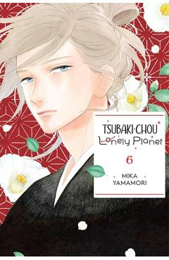 Tsubaki-Chou Lonely Planet, Vol. 6 - Mika Yamamori