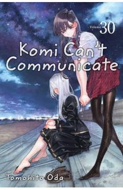 Komi Can't Communicate, Vol. 30 - Tomohito Oda