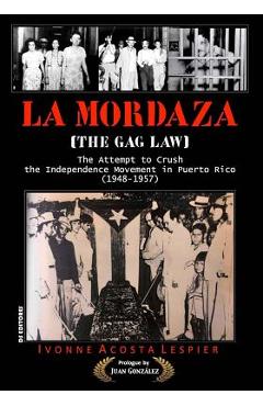 Poza produsului La Mordaza: (the Gag Law) - Ivonne Acosta Lespier