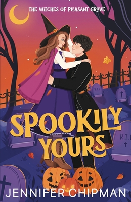 Coperta cărții 'Spookily Yours - Jennifer Chipman'