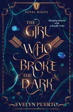 Coperta cărții 'The Girl Who Broke the Dark - Evelyn Puerto'