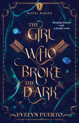 The Girl Who Broke the Dark - Evelyn Puerto