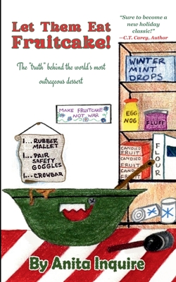 Coperta cărții 'Let Them Eat Fruitcake!: The 