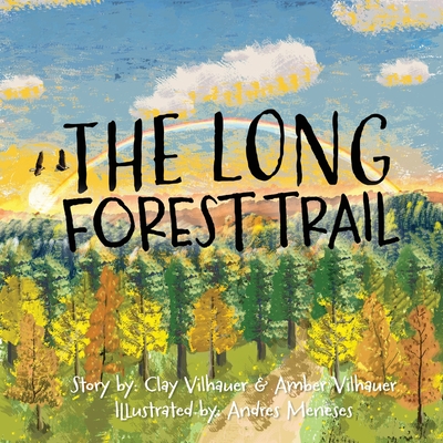 The Long Forest Trail - Clay Vilhauer