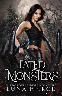 Fated to Monsters - Luna Pierce