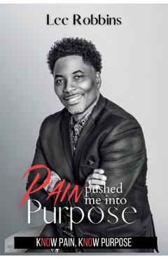 Coperta cărții 'Pushed Me Into Purpose - Lee Robbins'