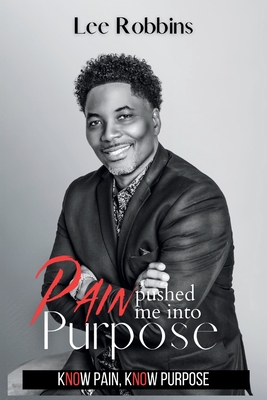 Coperta cărții 'Pushed Me Into Purpose - Lee Robbins'