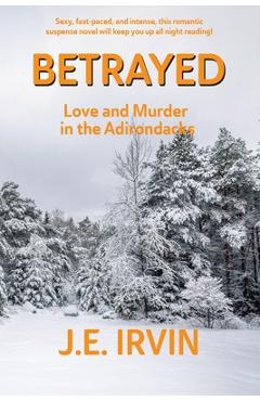 Coperta cărții 'Betrayed - J. E. Irvin'