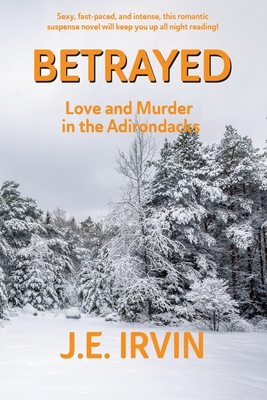 Betrayed - J. E. Irvin