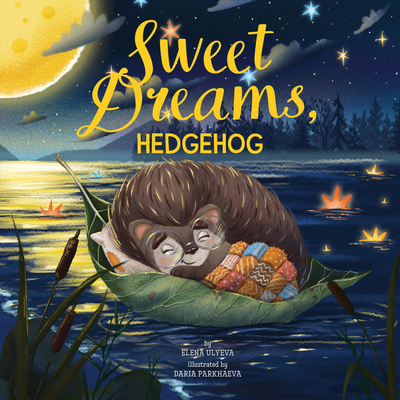 Hedgehog, Sweet Dreams! - Clever Publishing