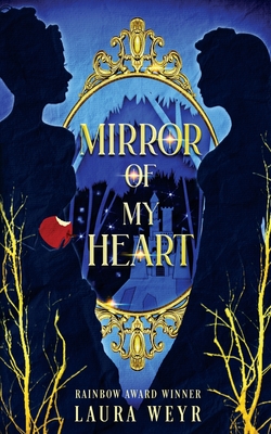 Mirror of My Heart - Laura Weyr