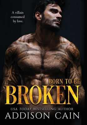 Born to be Broken - Addison Cain