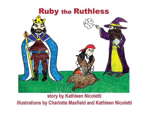 Ruby the Ruthless - Kathleen Nicoletti