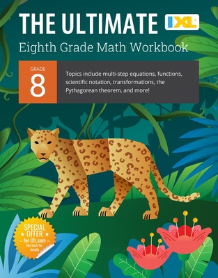 The Ultimate Grade 8 Math Workbook (IXL Workbooks) - Ixl Learning