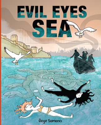 Evil Eyes Sea - Ozge Samanci