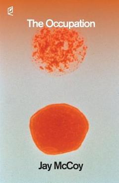 Poza produsului The Occupation - Jay Mccoy