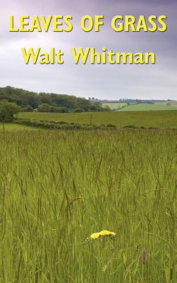 Leaves of Grass - Walt Whitman