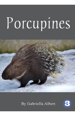 Porcupines - Gabriella Albert