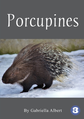Coperta cărții 'Porcupines - Gabriella Albert'