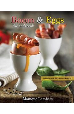 Poza produsului Bacon & Eggs: The Cookbook - Monique Lambert