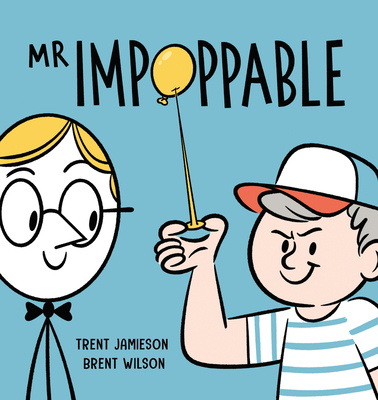 MR Impoppable - Brent Wilson