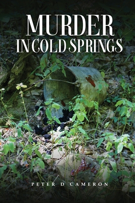 Murder in Cold Springs - Peter D. Cameron