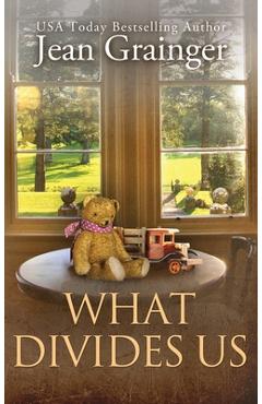 Poza produsului What Divides Us: The Kilteegan Bridge Story - Book 2 - Jean Grainger