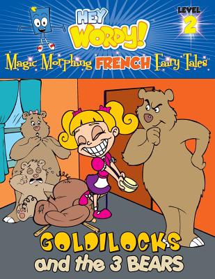 Coperta cărții 'Goldilocks and the Three Bears: English to French, Level 2 - David L. Burke'