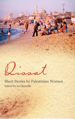 Qissat: Short Stories by Palestinian Women - Jo Glanville